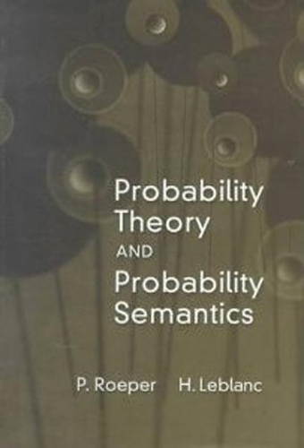 [object Object] «Probability Theory and Probability Semantics», авторів Х'юз Леблан, Пітер Ропер - фото №1
