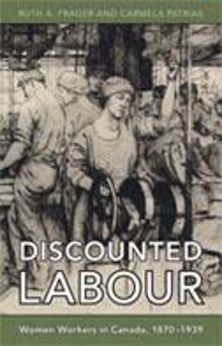 Паперова книга «Discounted Labour: Women Workers in Canada, 1870-1939», авторів Кармела Патріас, Рут А. Фрагер - фото №1