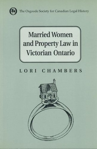 Бумажная книга «Married Women and the Law of Property in Victorian Ontario», автор Лори Чемберс - фото №1