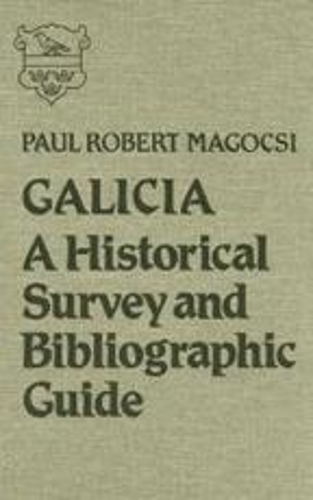 Бумажная книга «Galicia: A Historical Survey and Bibliographic Guide», автор Пол Роберт Магоччи - фото №1
