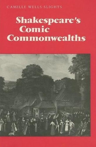 Паперова книга «Shakespeare's Comic Commonwealths», автор Камілла Веллс Слайтс - фото №1