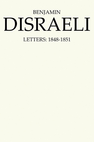Бумажная книга «Benjamin Disraeli Letters: 1848-1851, Volume V», автор Бенджамин Дизраэли - фото №1