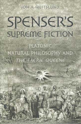 Бумажная книга «Spenser's Supreme Fiction: Platonic Natural History and The Faerie Queene», автор Джон А. Квитслунд - фото №1