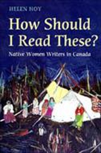 Бумажная книга «How Should I Read These?: Native Women Writers in Canada», автор Хелен Хой - фото №1