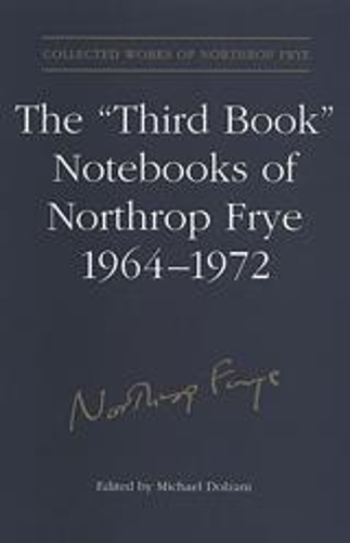 Бумажная книга «The 'Third Book' Notebooks of Northrop Frye, 1964-1972: The Critical Comedy», автор Нортроп Фрай - фото №1