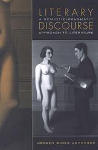 Бумажная книга «Literary Discourse: A Semiotic-Pragmatic Approach to Literature», автор Йорген Динес Йохансен - фото №1