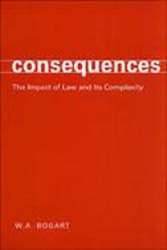 Бумажная книга «Consequences: The Impact of Law and Its Complexity», автор У.А. Богарт - фото №1