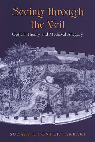 Бумажная книга «Seeing Through the Veil: Optical Theory and Medieval Allegory», автор Сюзанна Конклин Акбари - фото №1