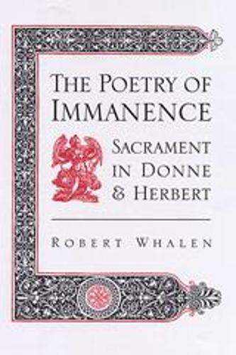 Бумажная книга «The Poetry of Immanence: Sacrament in Donne and Herbert», автор Роберт Х. Уэйлен - фото №1