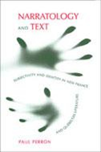 Бумажная книга «Narratology and Text: Subjectivity and Identity in New France and Québécois Literature», автор Пол Дж. Перрон - фото №1