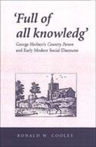Бумажная книга «'Full of all knowledg': George Herbert's Country Parson and Early Modern Social Discourse», автор Рональд В. Кули - фото №1
