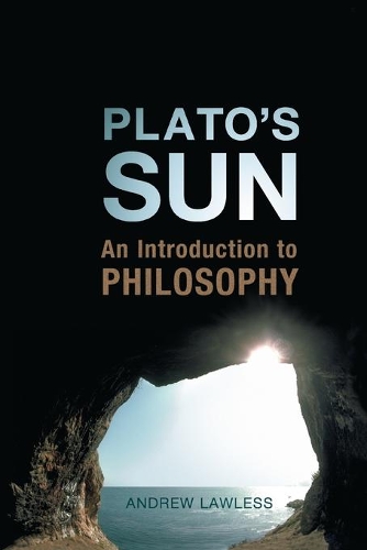 Бумажная книга «Plato's Sun: An Introduction to Philosophy», автор Эндрю Лоулесс - фото №1