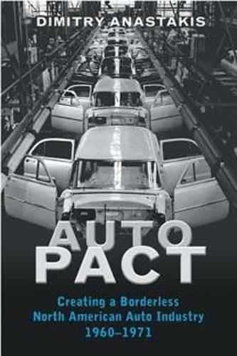 Бумажная книга «Auto Pact: Creating a Borderless North American Auto Industry, 1960-1971», автор Димитрий Анастакис - фото №1