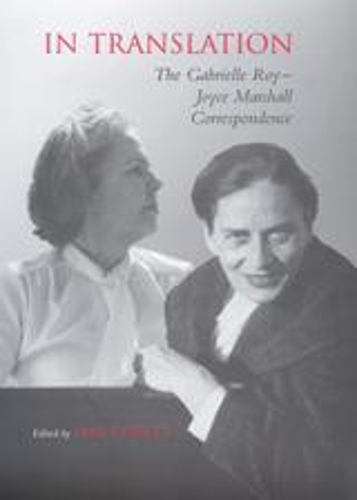 Бумажная книга «In Translation: The Gabrielle Roy-Joyce Marshall Correspondence», авторов Габриэль Рой, Джойс Маршалл - фото №1