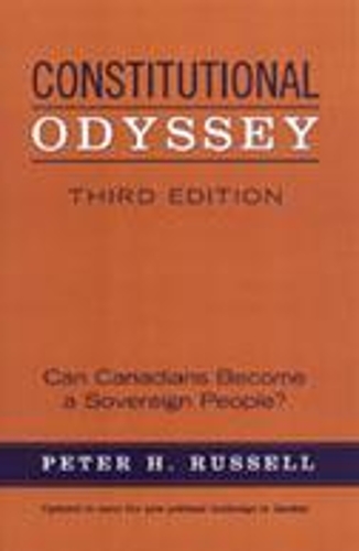 Паперова книга «Constitutional Odyssey: Can Canadians Become a Sovereign People?, Third Edition», автор Пітер Х. Рассел - фото №1