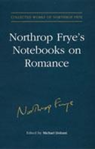 Бумажная книга «Northrop Frye's Notebooks on Romance», автор Поместье Нортропа Фрая - фото №1