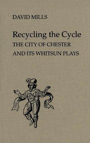 Бумажная книга «Recycling the Cycle: The City of Chester and Its Whitsun Plays», автор Дэвид Миллс - фото №1