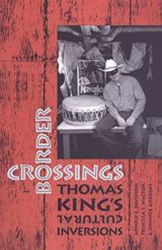 Паперова книга «Border Crossings: Thomas King's Cultural Inversions», авторів Арнольд Е. Девідсон, Дженніфер Ендрюс, Прісцилла Волтон - фото №1