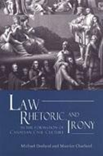Бумажная книга «Law, Rhetoric, and Irony in the Formation of Canadian Civil Culture», авторов Морис Шарланд, Майкл Дорланд - фото №1