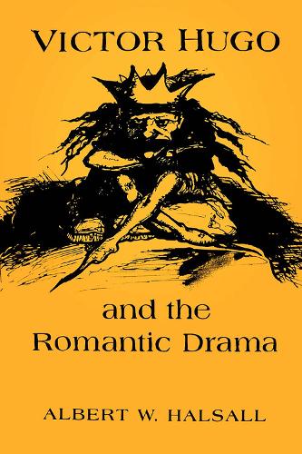 Бумажная книга «Victor Hugo and the Romantic Drama», автор Альберт В. Халсалл - фото №1