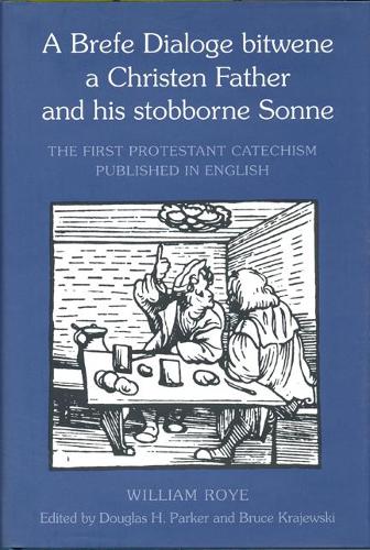 Бумажная книга «A Brefe Dialoge bitwene a Christen Father and his stobborne Sonne», автор Уильям Ройе - фото №1