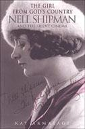Бумажная книга «The Girl from God's Country: Nell Shipman and the Silent Cinema», автор Кей Арматаж - фото №1