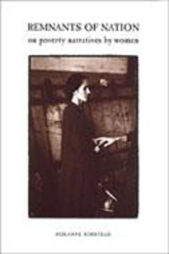 Бумажная книга «Remnants of Nation: On Poverty Narratives by Women», автор Роксана Римстед - фото №1