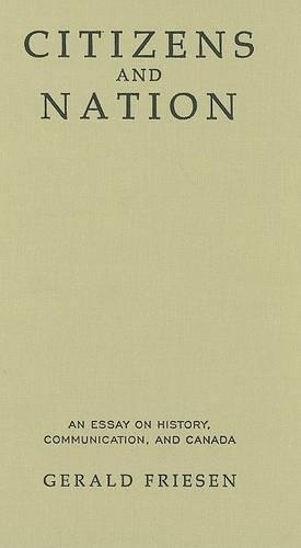 Бумажная книга «Citizens and Nation: An Essay on History, Communication, and Canada», автор Джеральд Фризен - фото №1