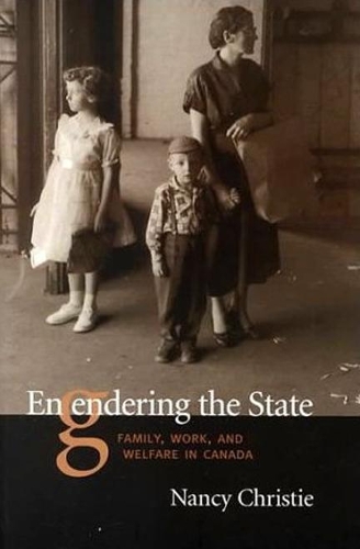 Бумажная книга «Engendering The State: Family, Work, and Welfare in Canada», автор Нэнси Кристи - фото №1