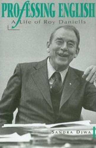 Бумажная книга «Professing English: A Life of Roy Daniells», автор Сандра Джва - фото №1