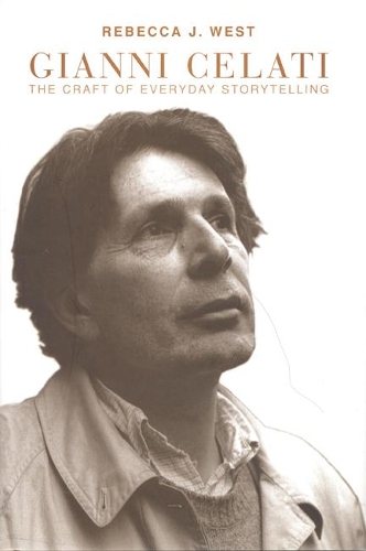 Паперова книга «Gianni Celati: The Craft of Everyday Storytelling», автор Ребекка Дж. Вест - фото №1