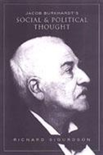 Бумажная книга «Jacob Burckhardt's Social and Political Thought», автор Ричард Сигурдсон - фото №1