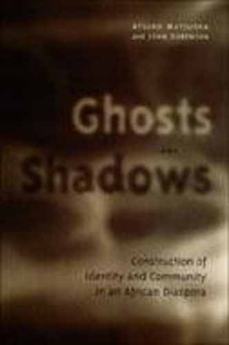 Бумажная книга «Ghosts and Shadows: Construction of Identity and Community in an African Diaspora», автор Ацуко Мацуока - фото №1