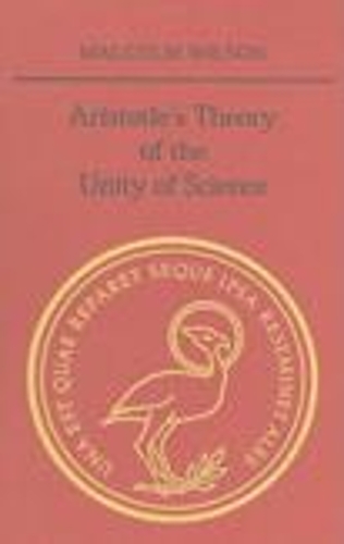 Бумажная книга «Aristotle's Theory of the Unity of Science», автор Малкольм Уилсон - фото №1