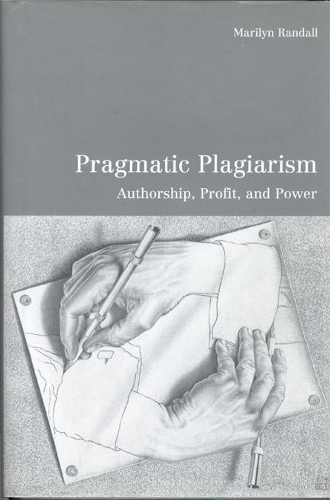 Бумажная книга «Pragmatic Plagiarism: Authorship, Profit, and Power», автор Мэрилин Рэндалл - фото №1