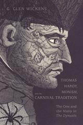 Бумажная книга «Thomas Hardy, Monism, and the Carnival Tradition: The One and the Many in The Dynasts», автор Гордон Глен Викенс - фото №1