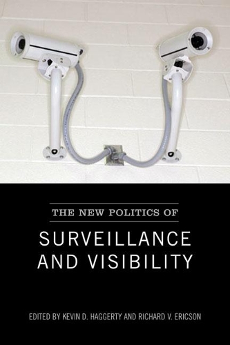Паперова книга «The New Politics of Surveillance and Visibility», авторів Кевін Хаггерті, Річард В. Еріксон - фото №1