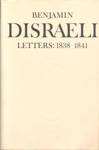 Бумажная книга «Benjamin Disraeli Letters: 1838-1841, Volume 3», автор Бенджамин Дизраэли - фото №1