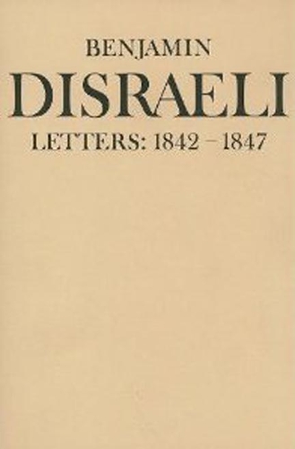 Паперова книга «Benjamin Disraeli Letters: 1842-1847, Volume IV», автор Бенджамін Дізраелі - фото №1
