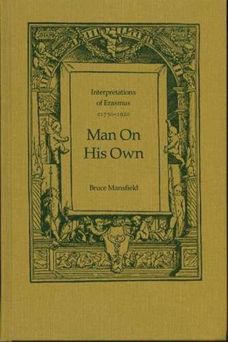 Бумажная книга «Man On His Own: Interpretations of Erasmus, c1750-1920», автор Брюс Мэнсфилд - фото №1