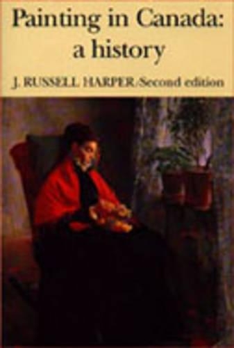 Бумажная книга «Painting in Canada: A History», автор Джон Рассел Харпер - фото №1