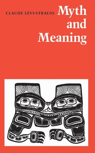 Бумажная книга «Myth and Meaning», автор Клод Леви-Стросс - фото №1