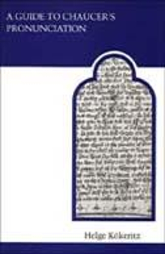 Паперова книга «A Guide to Chaucer's Pronunciation», автор Хельге Кокеріц - фото №1