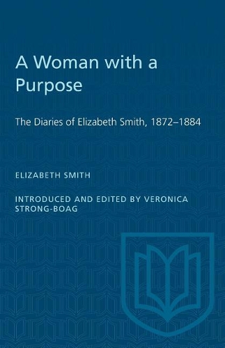 Бумажная книга «A Woman with a Purpose: The Diaries of Elizabeth Smith, 1872-1884», автор Элизабет Смит Шорт - фото №1