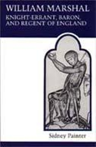 Бумажная книга «William Marshal, Knight-errant, Baron, and Regent of England», автор Сидни Пейнтер - фото №1