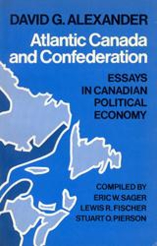 Бумажная книга «Atlantic Canada & Confederation», автор Дэвид Г. Александр - фото №1