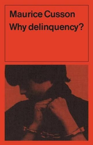 Бумажная книга «Why Delinquency?», автор Морис Кьюсон - фото №1