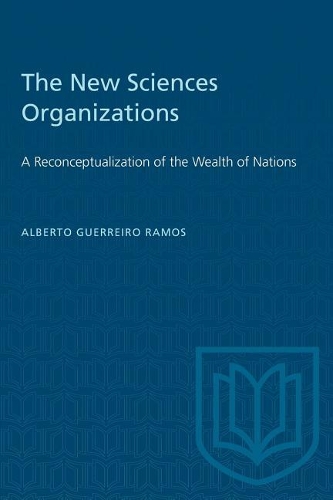 Бумажная книга «The New Sciences Organizations: A Reconceptualization of the Wealth of Nations», автор Альберто Геррейро Рамос - фото №1