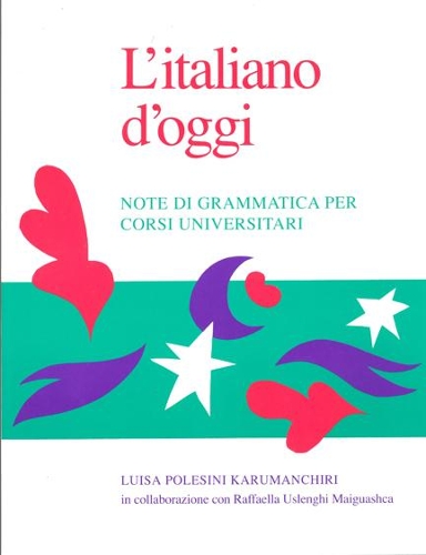 Бумажная книга «L'Italiano d'oggi: Note di grammatica per corsi universitari», автор Луиса П. Каруманчири - фото №1