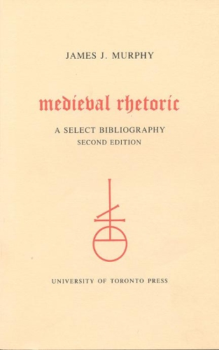 Бумажная книга «Medieval Rhetoric: A Select Bibliography», автор Джеймс Дж. Мерфи - фото №1